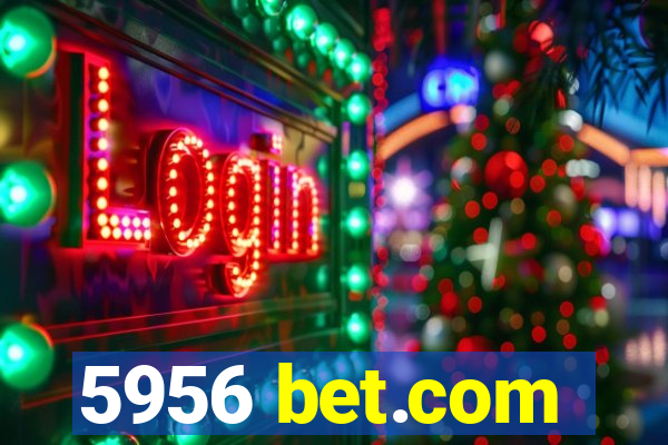 5956 bet.com